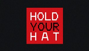 Hold Your Hat